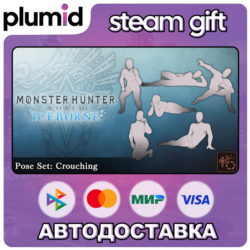 DLC Monster Hunter: World - Pose Set: Crouching Steam Gift / Россия   МИР / АВТО
