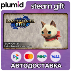 DLC MONSTER HUNTER RISE - "Bow Collar" Palico layere Steam Gift / Россия   МИР / АВТО