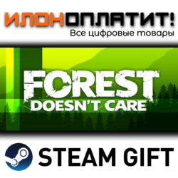 Forest Doesn’t Care · Steam РОССИЯ и ВСЕ СТРАНЫ