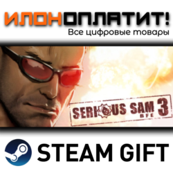 Serious Sam 3: BFE · Steam РОССИЯ и ВСЕ СТРАНЫ