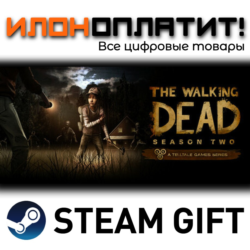 The Walking Dead: Season Two The Walking Dead Season 2 · Steam РОССИЯ и ВСЕ СТРАНЫ