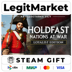 DLC Holdfast: Nations At War - Loyalist Edition Upgrade / Steam АВТО / РУ   МИР