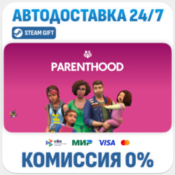 The Sims™ 4 Parenthood · DLC · STEAM GIFT · АВТОДОСТАВКА