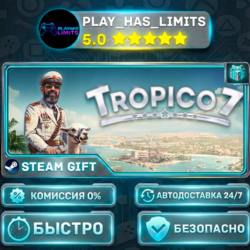 Tropico 7 *BY/UA/KZ/СНГ Steam Auto