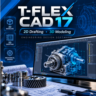 T-FLEX CAD 17 — программа для 2D-черчения и 3D-моделирования
