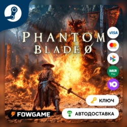 🔵 В НАЛИЧИИ | Phantom Blade Zero (РУ СНГ LATAM SEA) 🔑КЛЮЧ STEAM