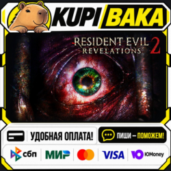 Resident Evil Revelations 2 Episode One: Penal Colony / Steam АВТО / РУ   МИР