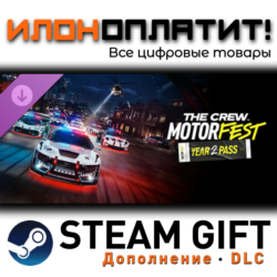 The Crew Motorfest | Year 2 Pass · Дополнение/DLC · Steam GIFT · Авто 24/7